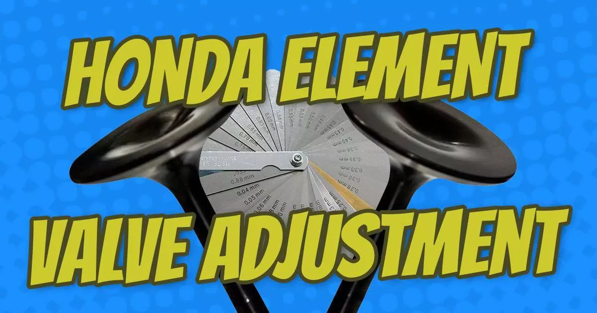 How to Perform Honda Element Valve Adjustment Very Detailed Honda
