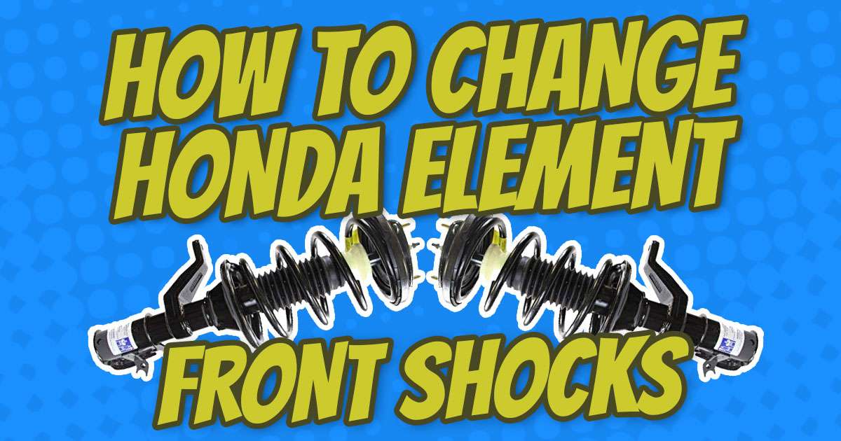 how to change honda element front shocks